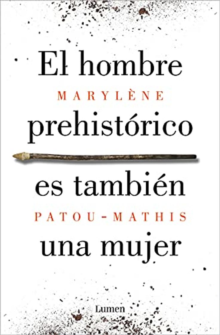 Book El hombre prehistórico es también una mujer: Una historia de la invisibilidad