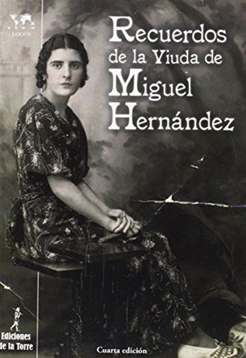 Recuerdos de viuda de Miguel Hernández