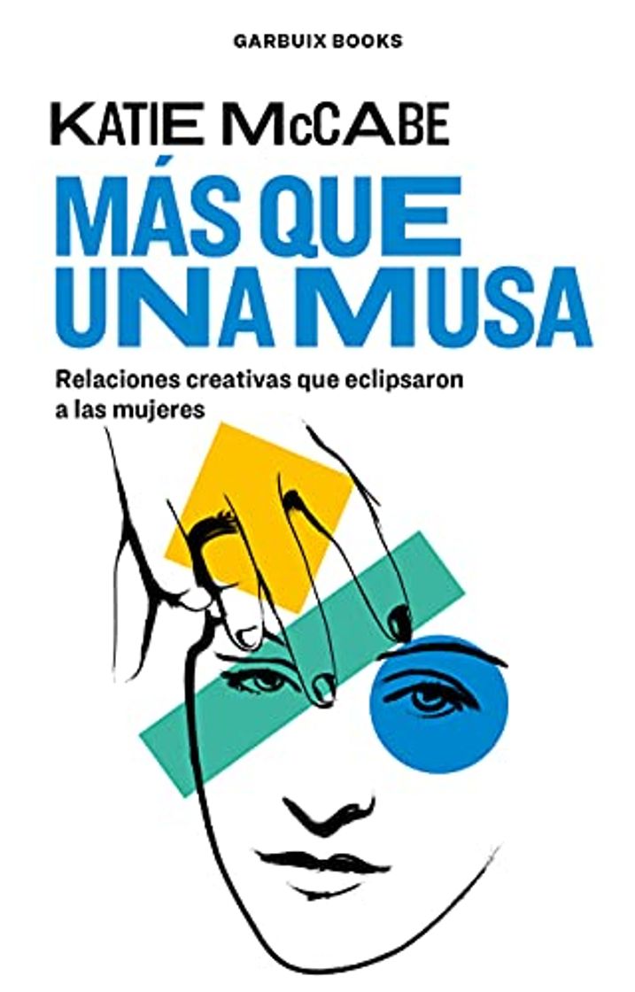 Libro Más que una musa: Relaciones creativas que eclipsaron a las mujeres