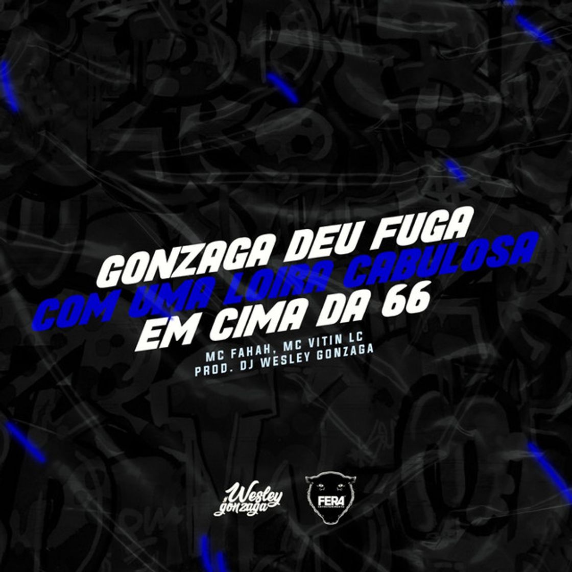 Music MC FAHAH E MC VITIN LC (GONZAGA DEU FUGA COM UMA LOIRA CABULOSA EM CIMA DA 66)