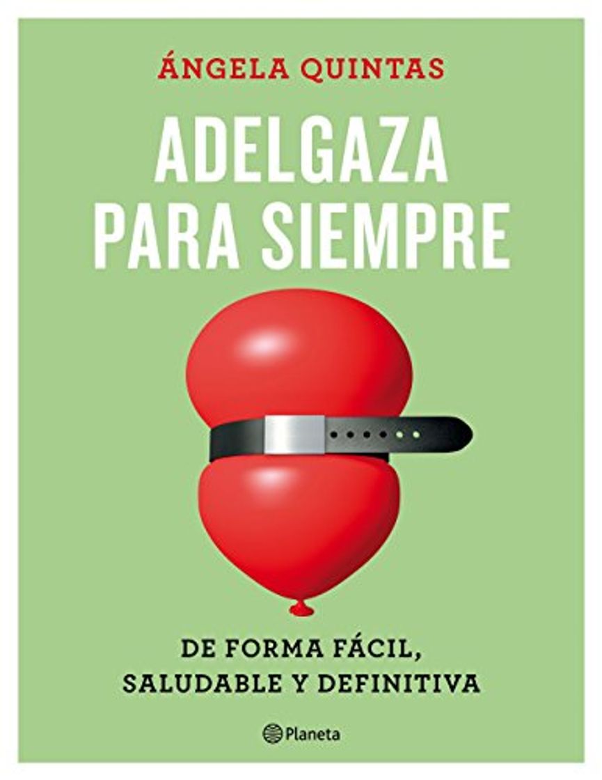 Libro Adelgaza para siempre: De forma fácil, saludable y definitiva