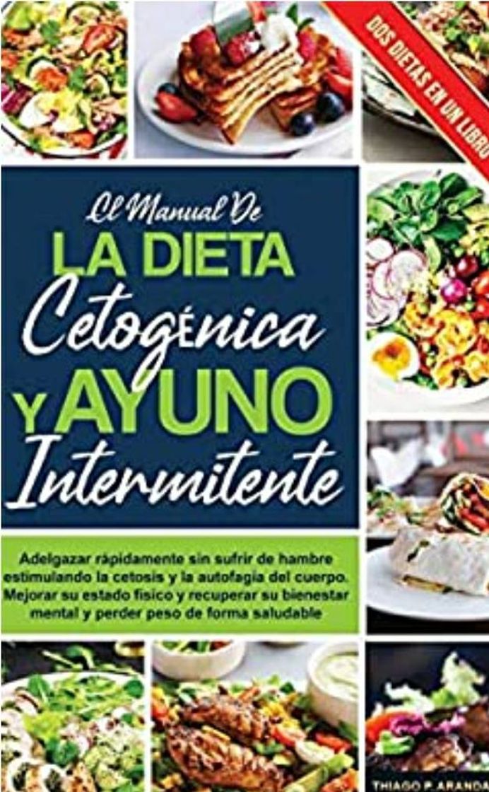 Moda el manual de LA DIETA CETOGÉNICA Y AYUNO INTERMITENTE: Adelg