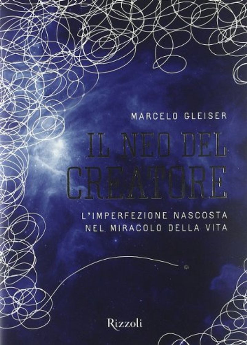 Book Il neo del creatore. L'irrazionalità nascosta nel miracolo della vita