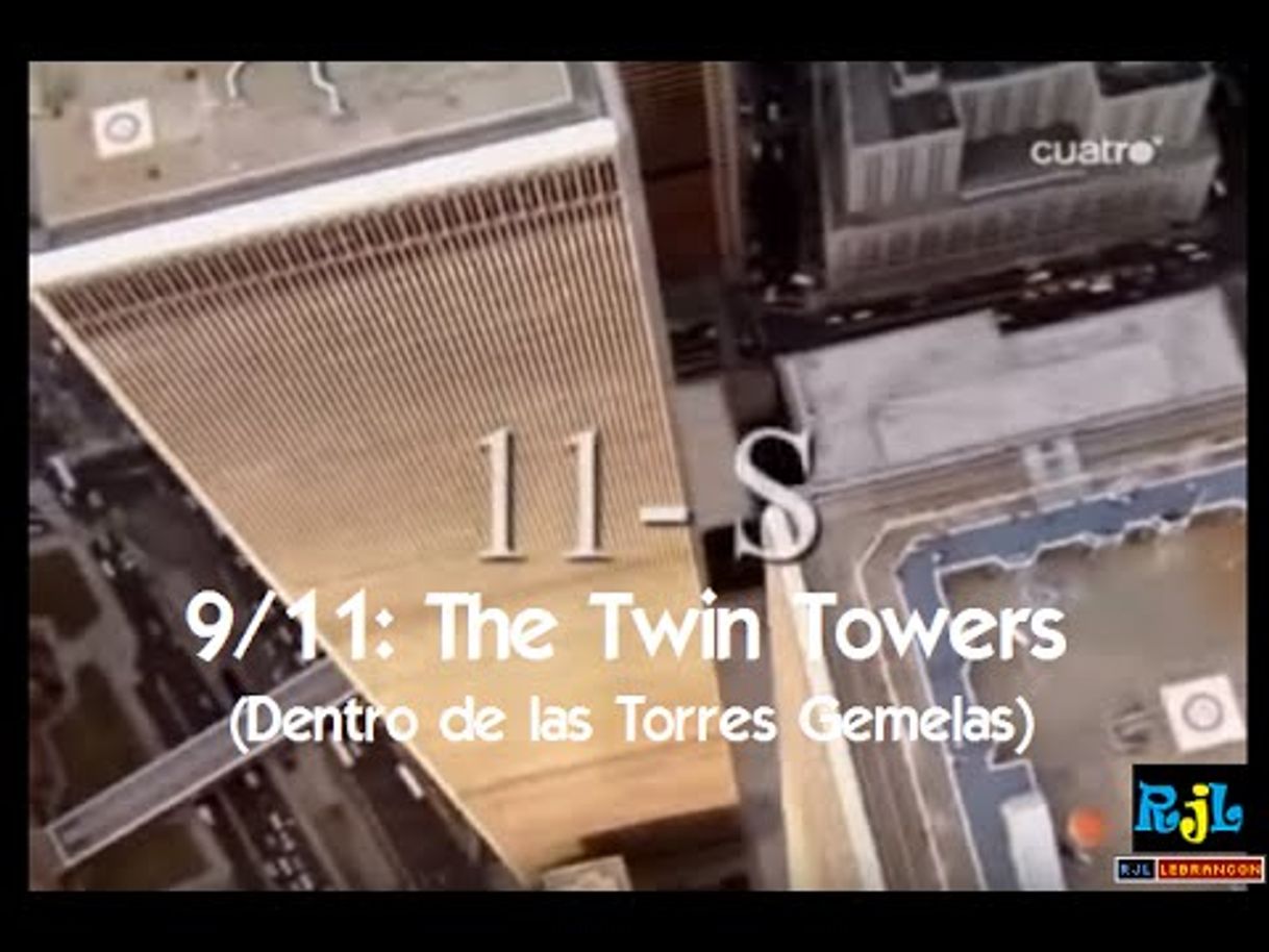 Series 11-S: Dentro de las Torres Gemelas-Inside the Twin Towers ...