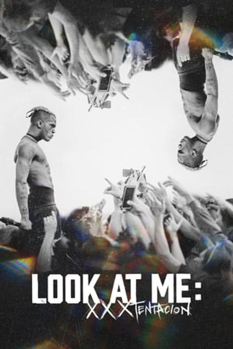 Película Look At Me: XXXTENTACION