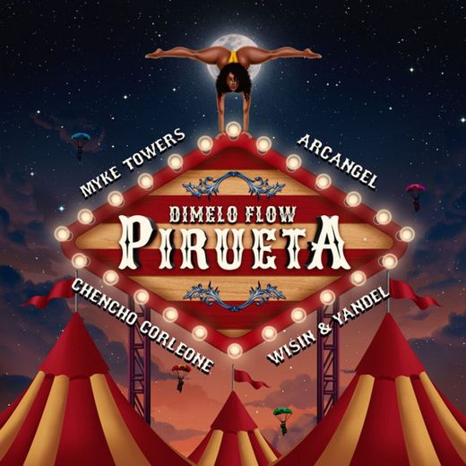 Pirueta (with Arcangel, Chencho Corleone, feat. Wisin & Yandel, Myke Towers)