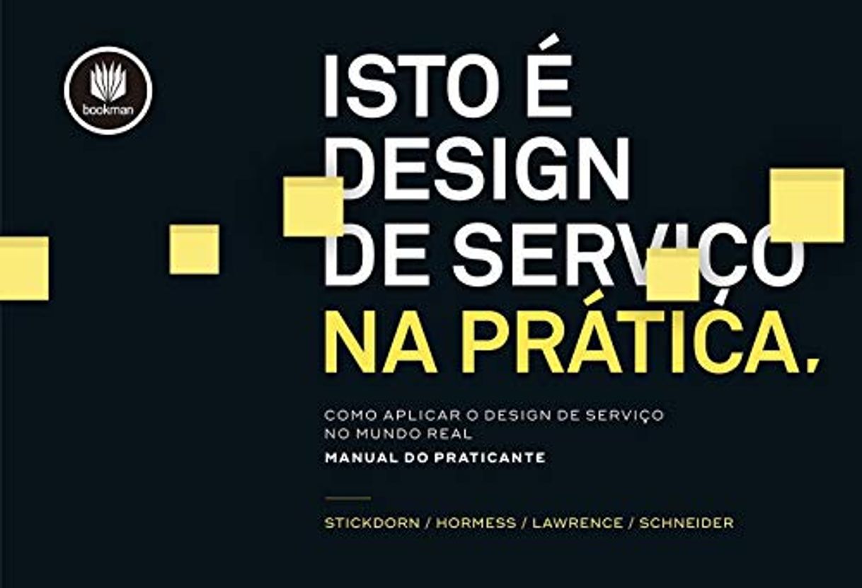 Libro Isto é Design de Serviço na Prática: Como Aplicar o Design de Serviço no Mundo Real: Manual do Praticante