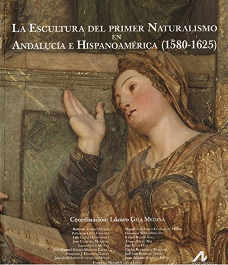 Libro La Escultura del primer Naturalismo en Andalucía e Hispanoamérica