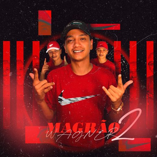 Magrão do Wagner 2 (feat. MC GW, DJ Patrick Muniz & MC Denny)