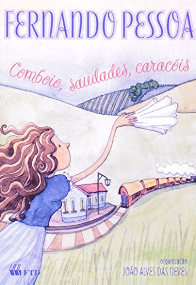 Book Comboio. Saudades. Caracóis - Série Isto E Aquilo