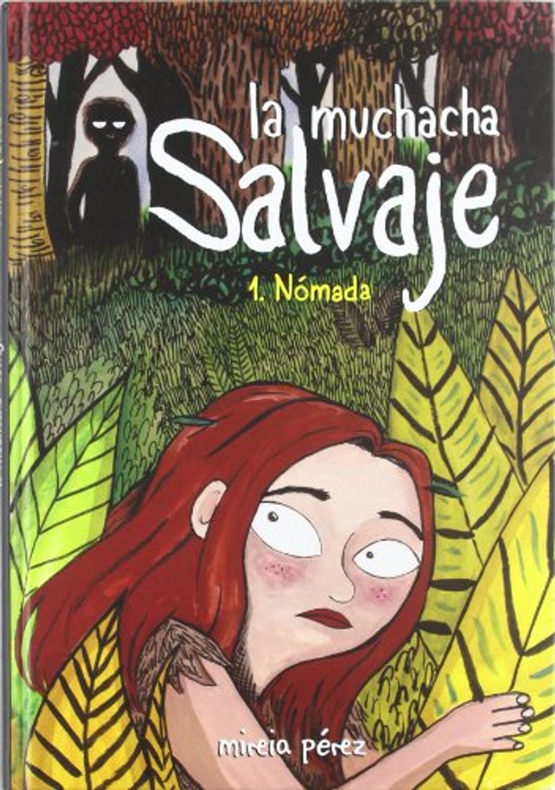 Book La muchacha salvaje: Nómada