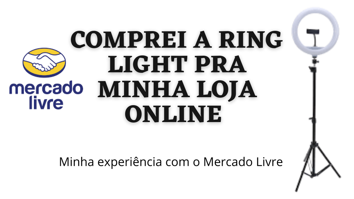 Fashion Comprei uma ring light no Mercado Livre 