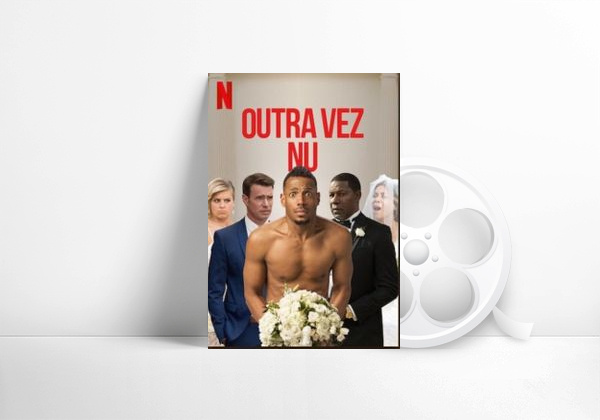 Película Outra vez nu