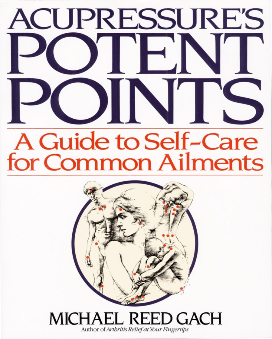 Libros Acupressure's Potent Points: A Guide to Self-Care for Common Ailments