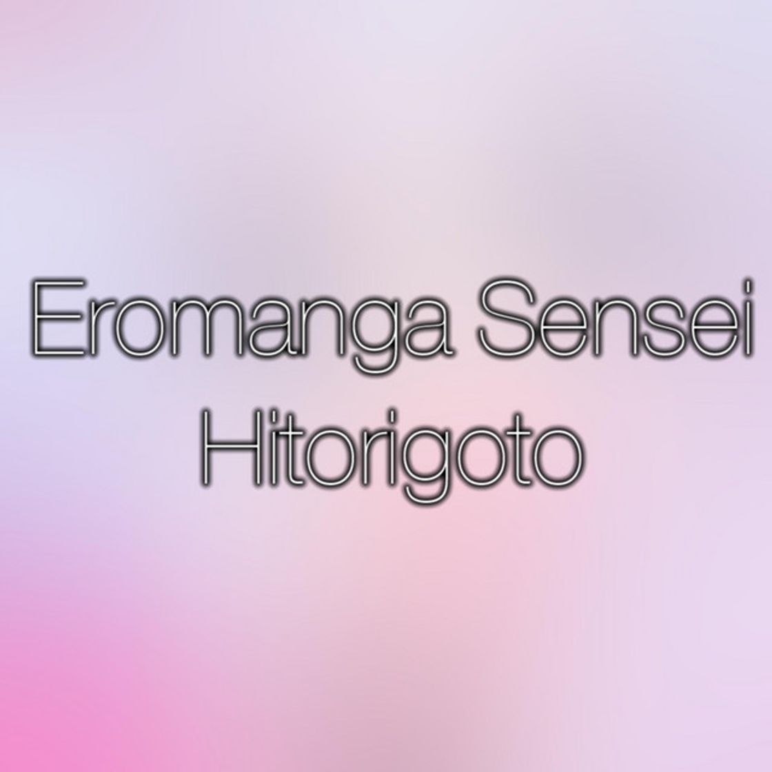 Music Eromanga Sensei OP (Hitorigoto)