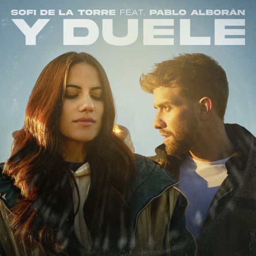 Y Duele (feat. Pablo Alborán)