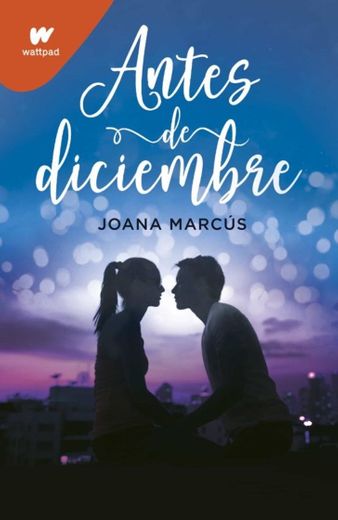 ANTES DE DICIEMBRE | JOANA MARCUS | Casa del Libro