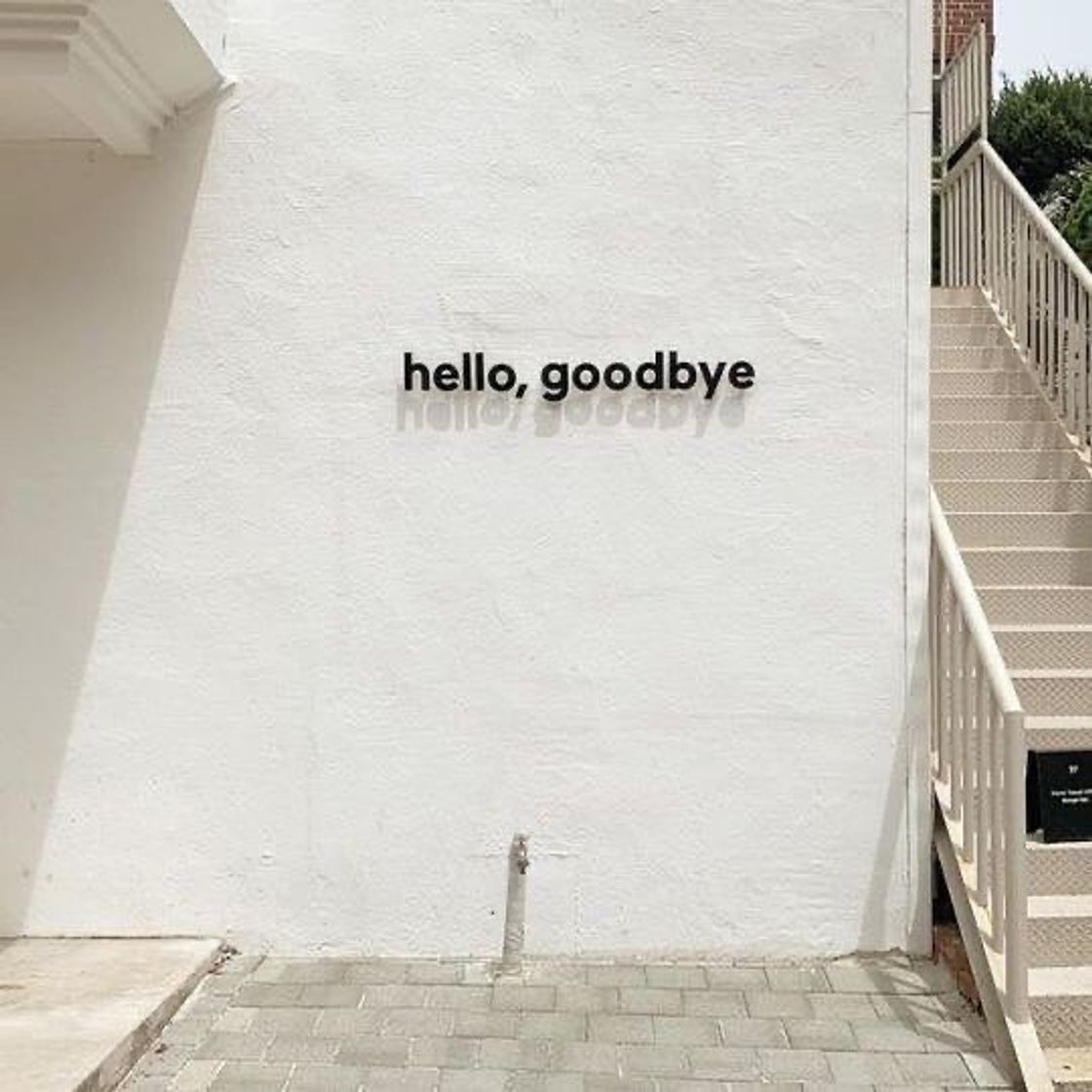 Fashion hello, goodbye