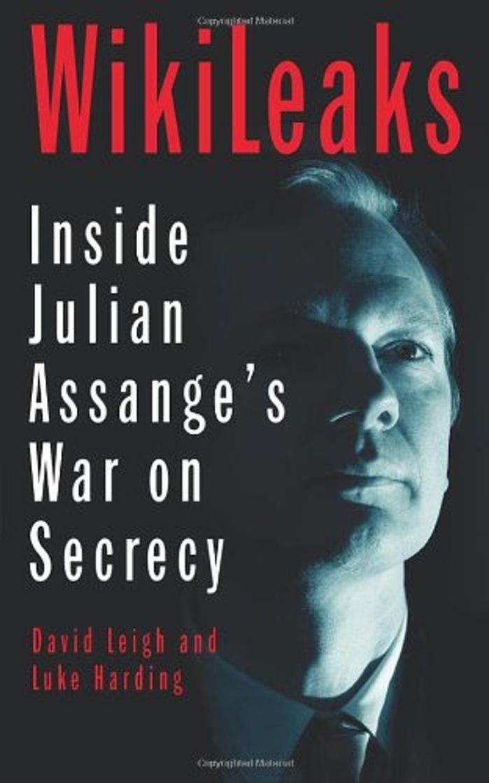 Libro WikiLeaks: Inside Julian Assange's War on Secrecy