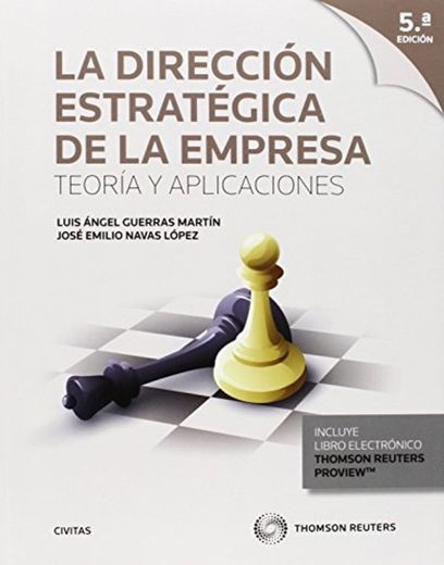 Dirección Estratégica De La Empresa,La 5 Ed.). Teoría Y Aplicaciones