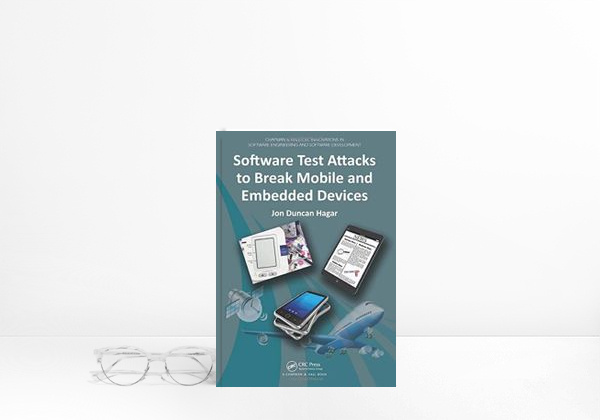 Book Software Test Attacks to Break Mobile and Embedded Devices: 6