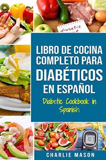LIBRO DE COCINA COMPLETO PARA DIABÉTICOS En Español
