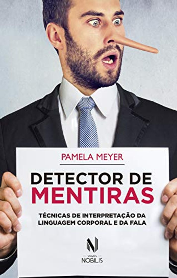 Libros Detector de Mentiras. Técnicas de Interpretação da Linguagem Corporal e da Fala