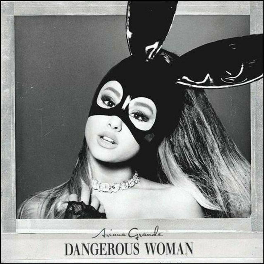 Music Ariana Grande- Dangerous woman