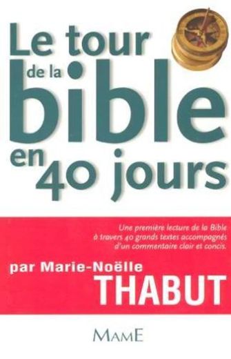 Le tour de la Bible en 40 jours by Marie-No??lle Thabut