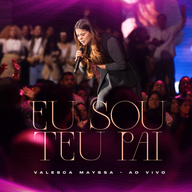 Music Eu Sou Teu Pai - Ao Vivo