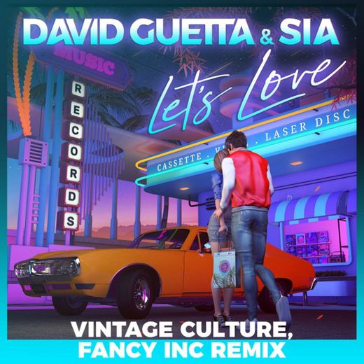 Let's Love (feat. Sia) - Vintage Culture, Fancy Inc Remix