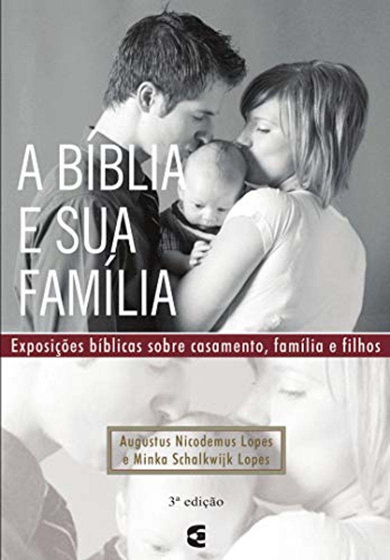 Book A Bíblia e sua família: Exposições bíblicas sobre casamento, família e filhos