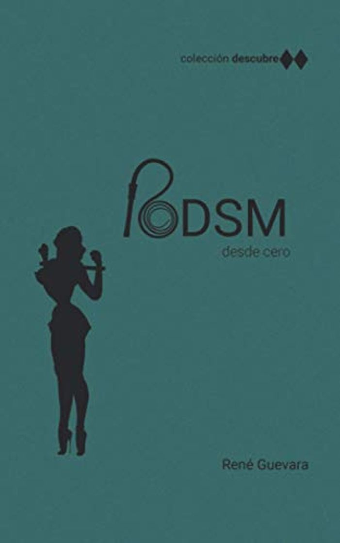 Book Descubre: BDSM: Técnicas, consejos, conceptos y controversias.