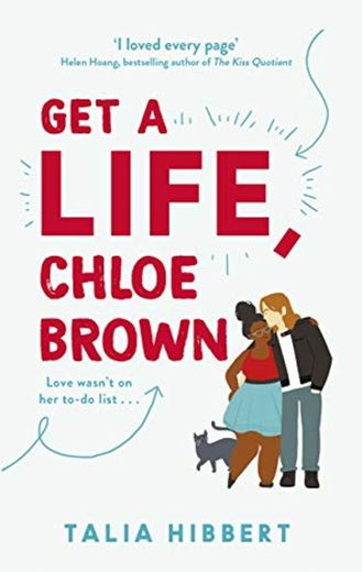 Get A Life, Chloe Brown: the perfect fun and feel good romance