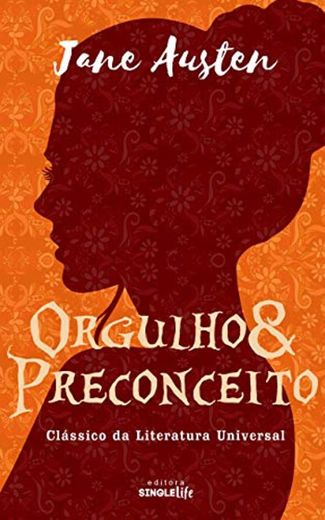 Orgulho e Preconceito: Clássico da Literatura Universal