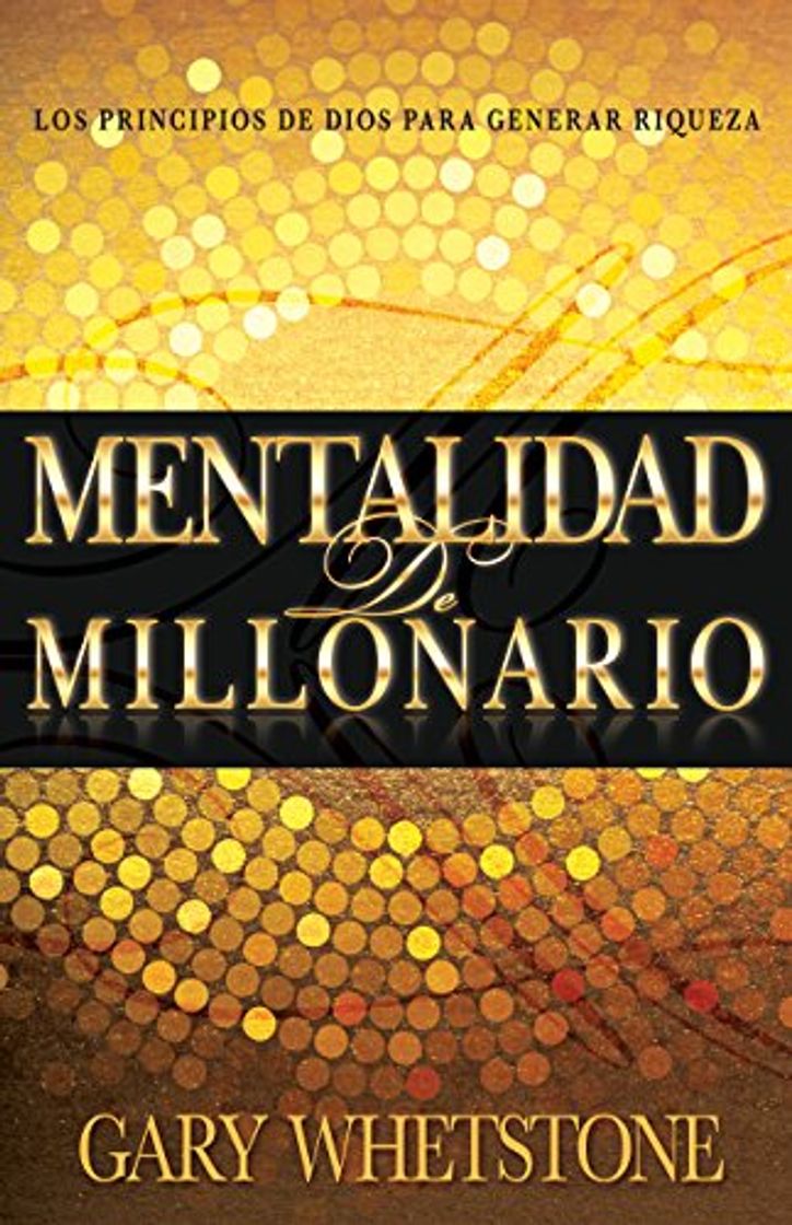 Book Mentalidad de Millonario: Los Principios de Dios Para Generar Riqueza