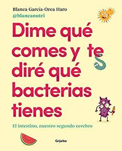 Dime qué comes y te diré qué bacterias tienes:... 