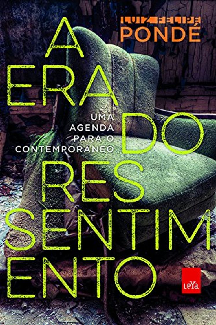 Libro A Era Do Ressentimento