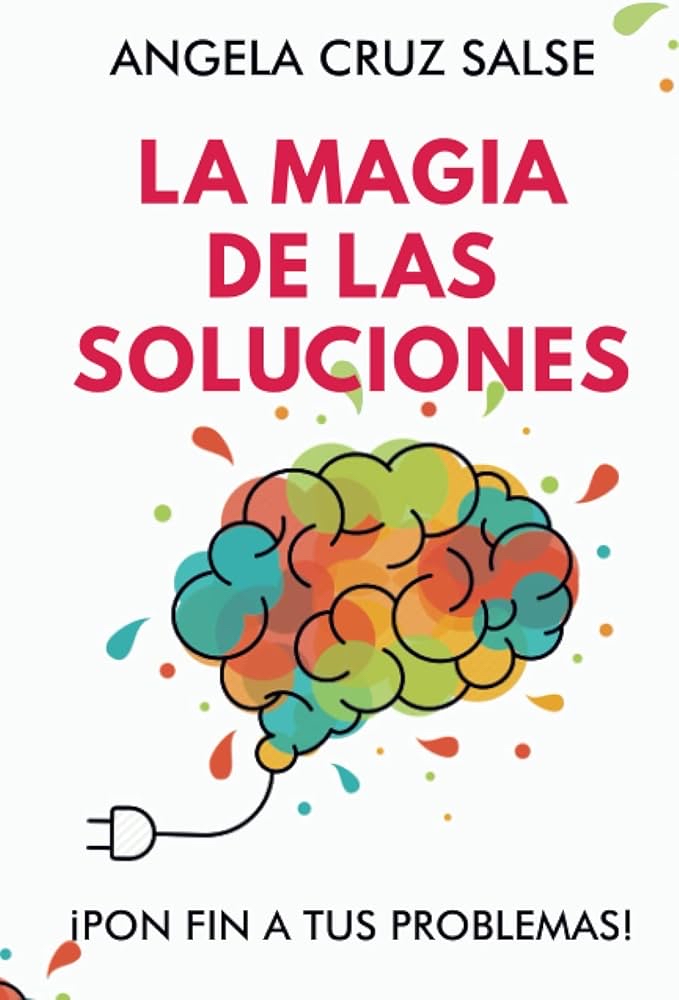 Book La magia de las soluciones - ANGELA CRUZ SALSE
