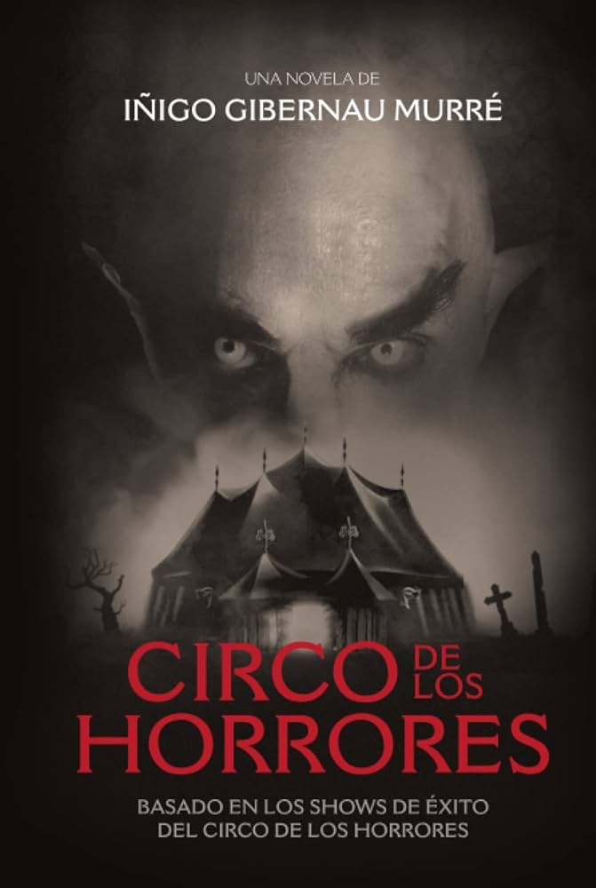 Book Circo de los horrores - IÑIGO GIBERNAU MURRÉ