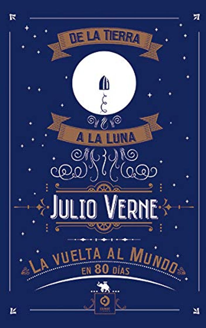 Book DE LA TIERRA A LA LUNA / LA VUELTA AL MUNDO EN