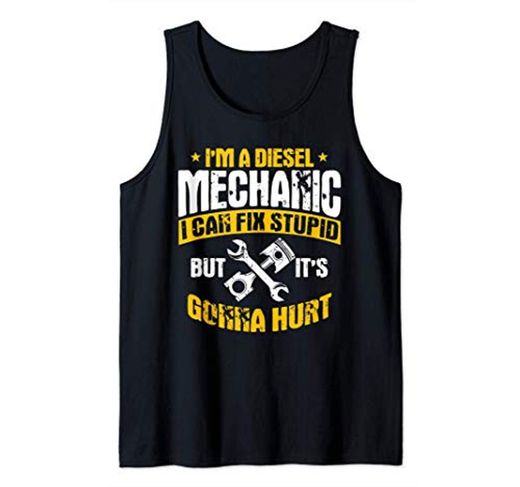 Diesel Mechanic Gifts I Can Fix What Stupid Breaks Camiseta sin Mangas