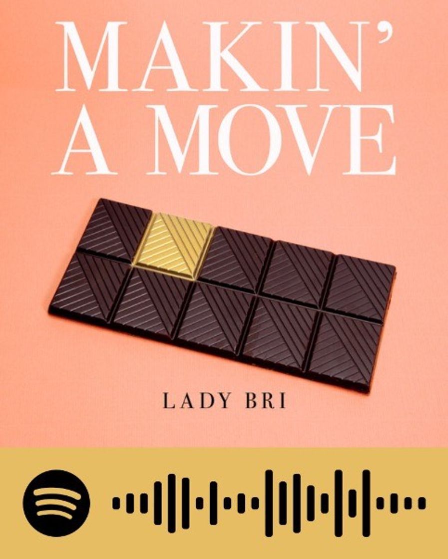 Music Making a move- Lady Bri