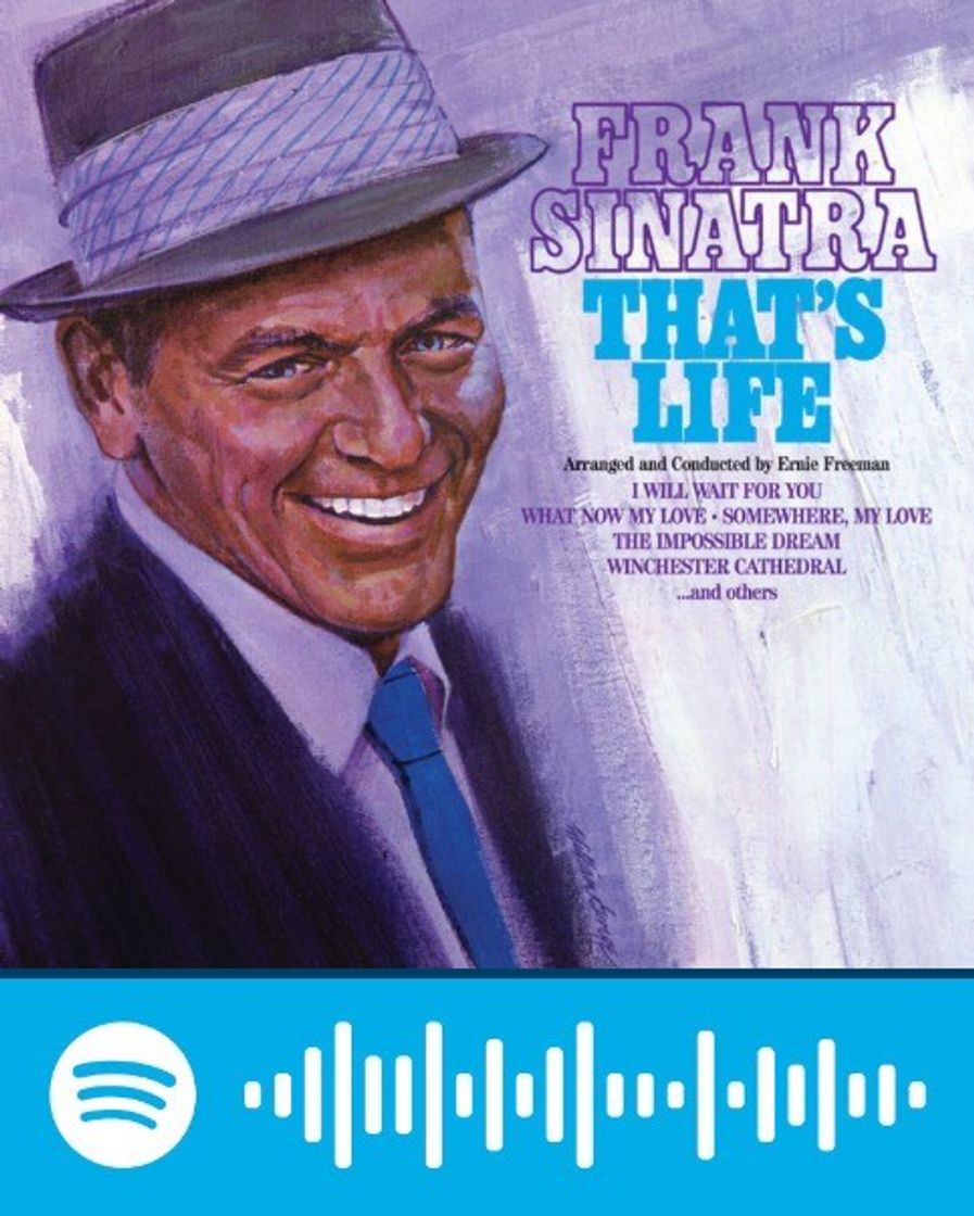 Music That’s life- Frank Sinatra 