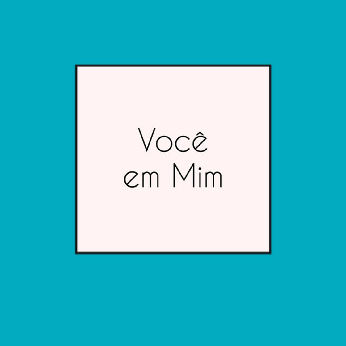 Canción Você em Mim