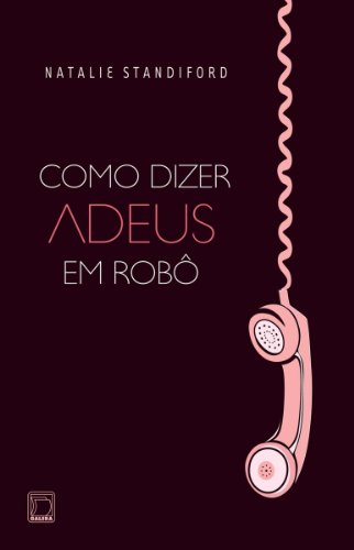 Moda Livro: Como dizer adeus em robô