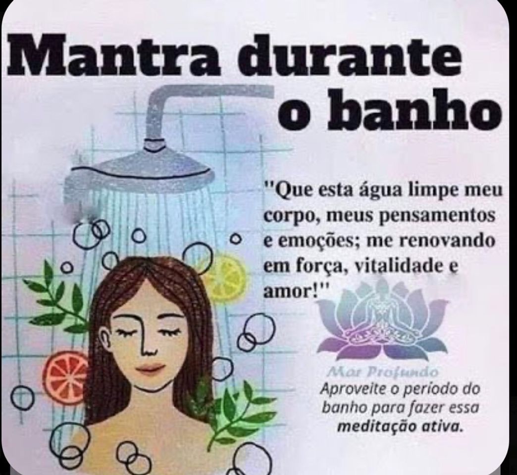 Moda Forma de meditar o mantra no banho!