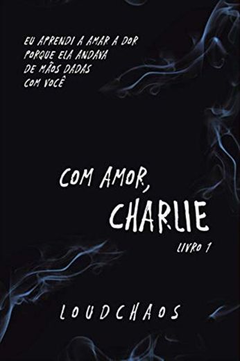 Com Amor, Charlie