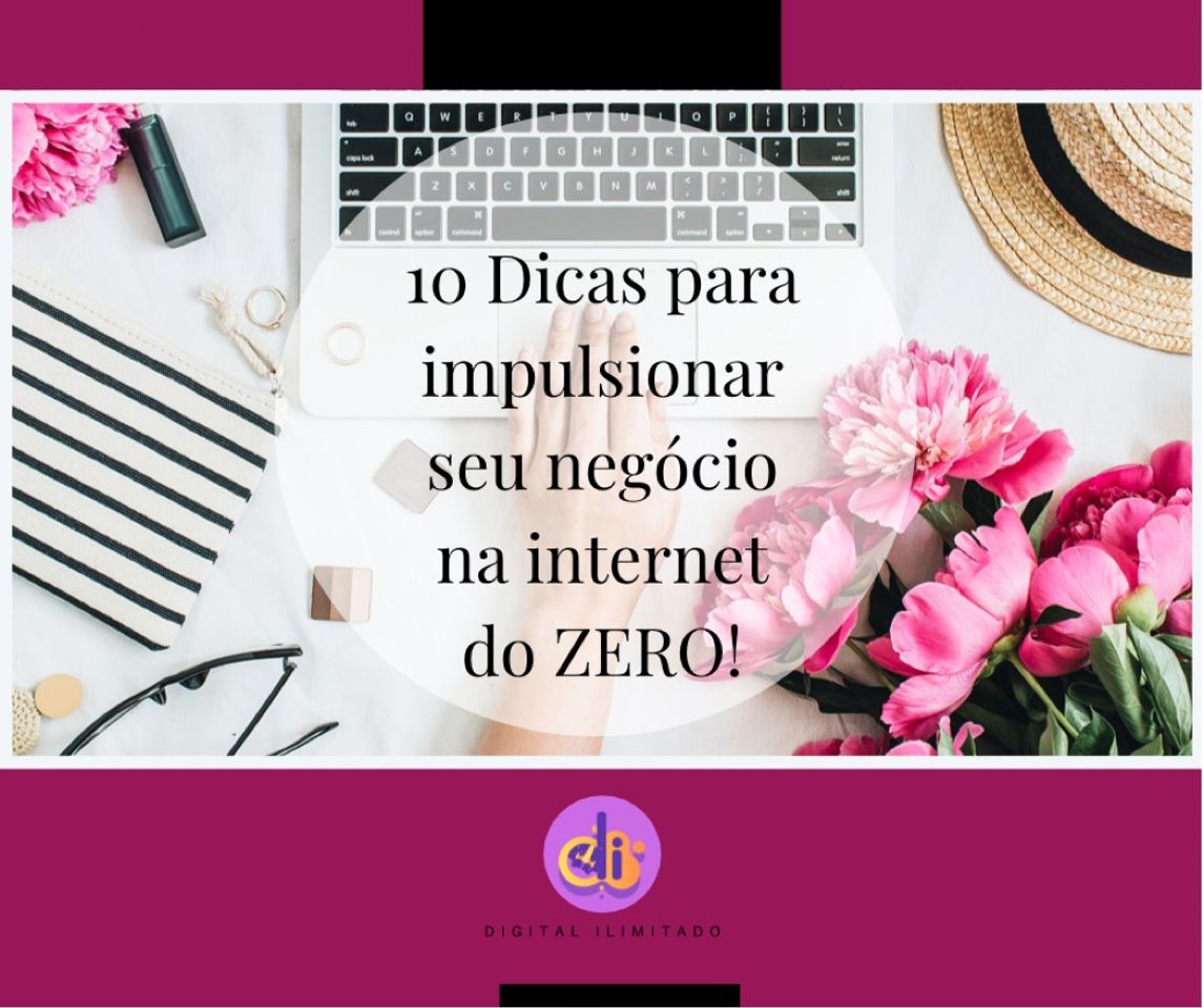 Moda 10 Dicas para impulsionar o seu Negócio do Zero!