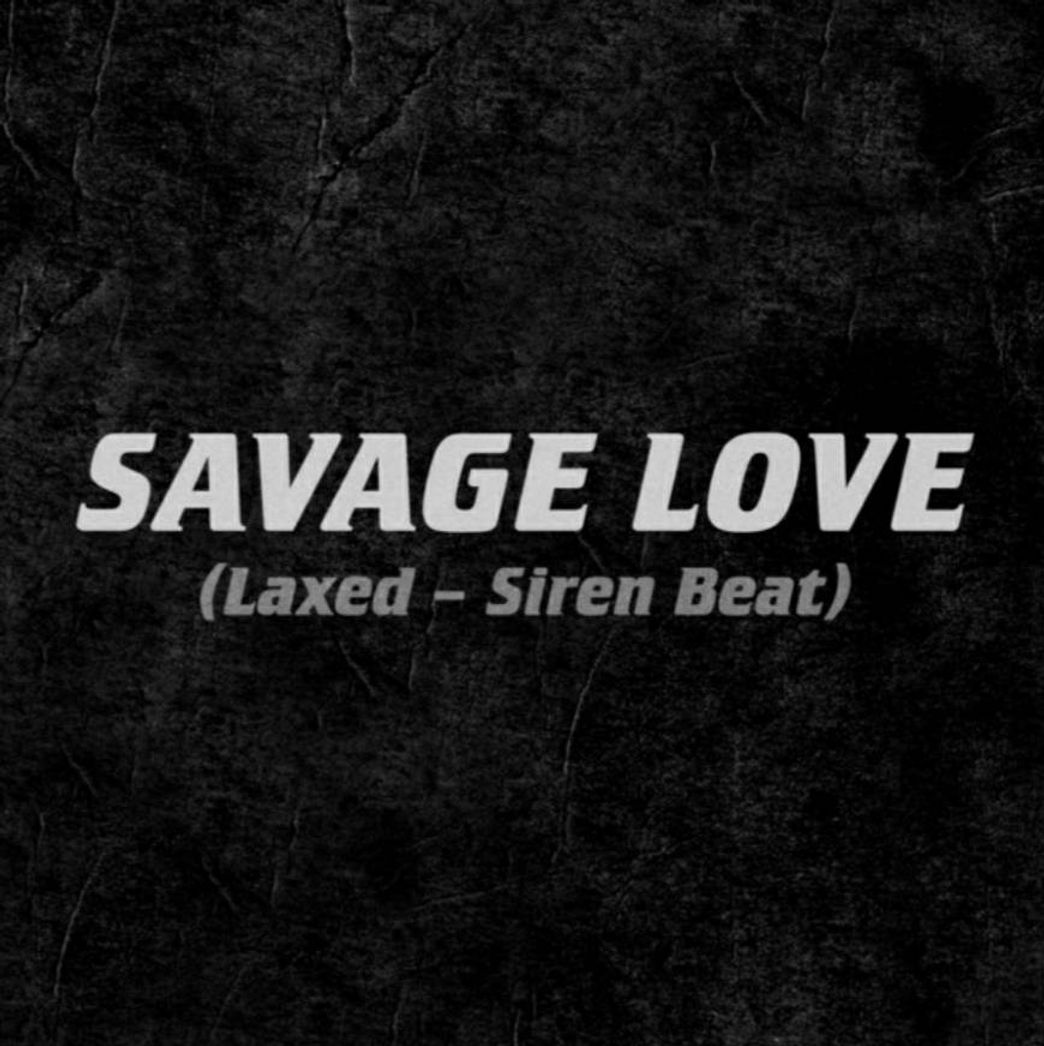 Canción Savage Love 